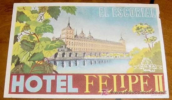 Etiquetas antiguas: ANTIGUA ETIQUETA PARA MALETA - HOTEL FELIPE II, EL ESCORIAL - LABELS BAGGAGE - LABELS HOTEL