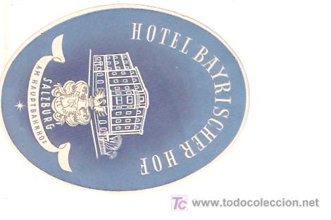 Etiquetas antiguas: ETIQUETA HOTEL  BAYRISCHER HOF   - SALZBURGO