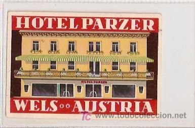 Etiquetas antiguas: ETIQUETA HOTEL  PARZER - WELS    AUSTRIA.