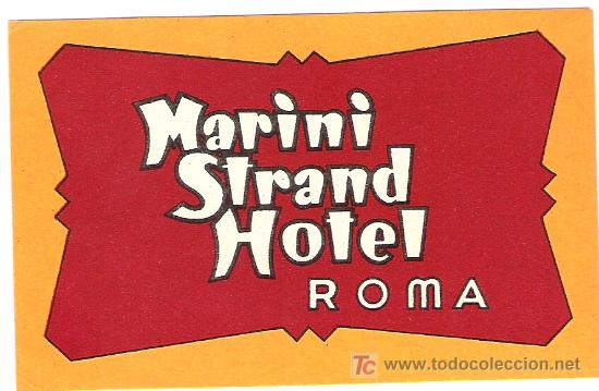 Etiquetas antiguas: Etiqueta Hotel Marini Strand - Roma -Italia