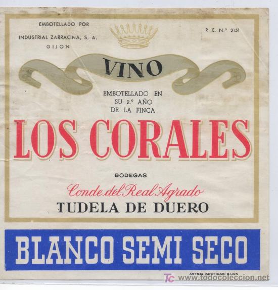 Etiquetas antiguas: ETIQUETA DE VINO LOS CORALES BLANCO CONDE DEL REAL AGRADO TUDELA DE DUERO VALLADOLID BEBIDA BODEGA