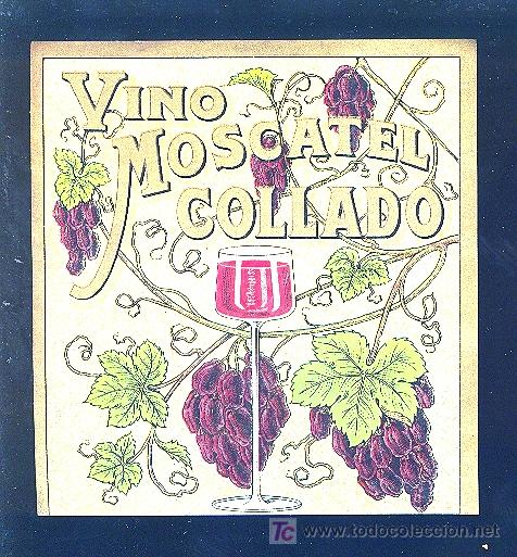 Etiquetas antiguas: ETIQUETA DE VINO MOSCATEL COLLADO. - Foto 1