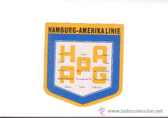 Etiquetas antiguas: ETIQUETA HOTEL- Lineas Maritimas -Hamburg=AMERICA LINE-