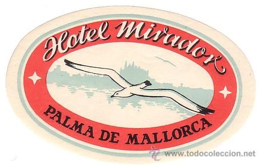 Etiquetas antiguas: Etiqueta Hotel -ESPA&Ntilde;A - HOTEL MIRADOR- MALLORCA- BALEARES-.ILUSTRACION / OVAL MEDIDAS 125 X80 mm