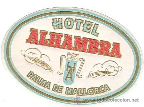 Etiquetas antiguas: Etiqueta Hotel -ESPA&Ntilde;A  - HOTEL  ALHAMBRA- BALEARES-OVAL 112X85 mm