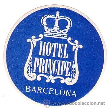 Etiquetas antiguas: Etiqueta Hotel -ESPA&Ntilde;A - HOTEL PRINCIPE -BARCELONA -DIAMETRO 90 mm