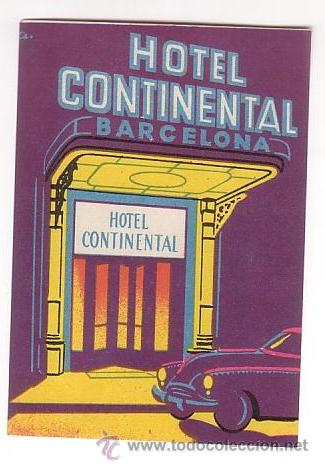 Etiquetas antiguas: Etiqueta Hotel -ESPA&Ntilde;A  -  HOTEL  CONTINENTAL-  105 X 75