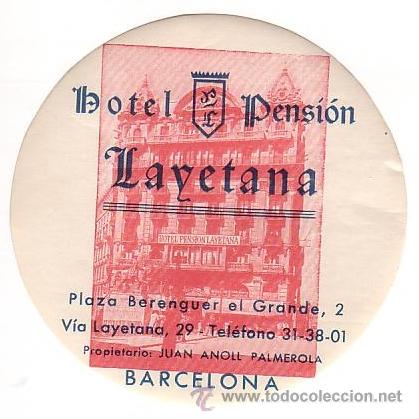 Etiquetas antiguas: Etiqueta Hotel -ESPA&Ntilde;A  -  Hotel Pension Layetana - -BARCELONA -.Diametro 10 mm