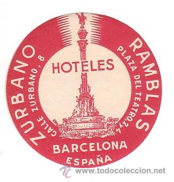 Etiquetas antiguas: Etiqueta Hotel- ESPA&Ntilde;A  -  Hoteles ZURBANO - -BARCELONA -.DIAMETRO 75 mm