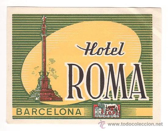 Etiquetas antiguas: Etiqueta Hotel - ESPA&Ntilde;A- Hotel ROMA - RECTANGULAR 125 X 100 MM ILUSTRACION BARCELONA