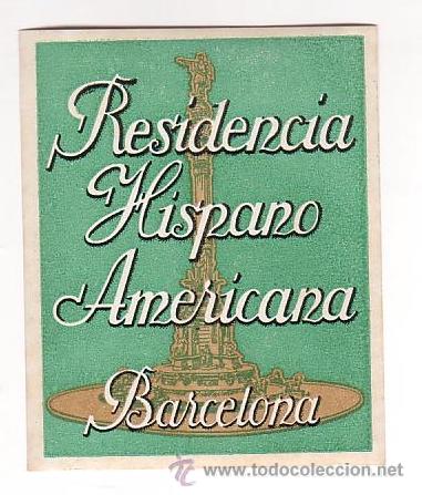Etiquetas antiguas: Etiqueta Hotel-ESPA&Ntilde;A - RESIDENCIA HISPANO AMERICANA- -BARCELONA -.RECTANGULAR 100 X 80 mm
