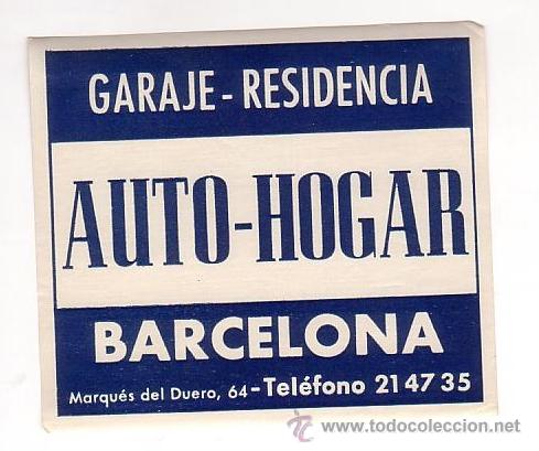 Etiquetas antiguas: Etiqueta Hotel ESPA&Ntilde;A -GARAJE - RESIDENCIA - AUTO -HOGAR-BARCELONA -DATADA-