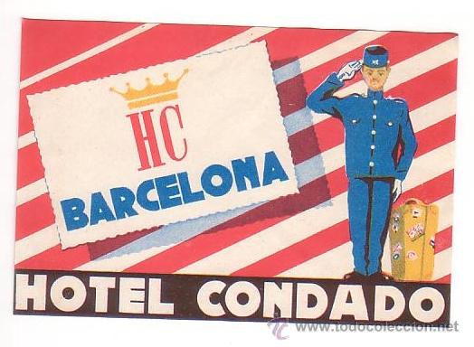 Etiquetas antiguas: Etiqueta Hotel - Espa&ntilde;a- HOTEL CONDADO -125X82 -BARCELONA -.MEDIDAS 120X80 mm