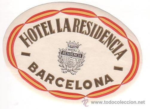 Etiquetas antiguas: Etiqueta Hotel -ESPA&Ntilde;A - HOTEL LA RESIDENCIA - -BARCELONA -.OVAL 85 X 115 mm