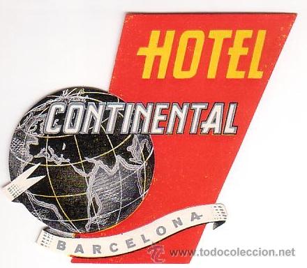 Etiquetas antiguas: Etiqueta Hotel - HOTEL CONTINENTAL- -BARCELONA -MEDIDAS IRREGULARES 80 100 mm