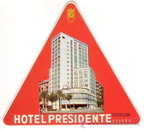Etiquetas antiguas: Etiqueta Hotel   -  HOTEL  PRESIDENTE CADENA HUSA A&Ntilde;OS 75--BARCELONA -120X110