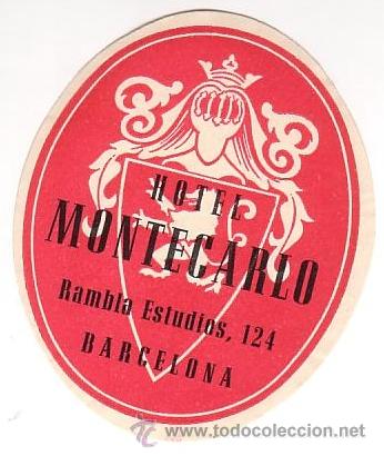 Etiquetas antiguas: Etiqueta Hotel- ESPA&Ntilde;A   -   HOTEL MONTERCARLO - -BARCELONA -OVAL 95 X 80 mm