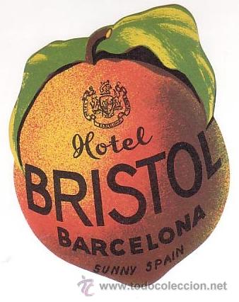 Etiquetas antiguas: Etiqueta Hotel- ESPA&Ntilde;A - HOTEL BRISTOL - -BARCELONA -
