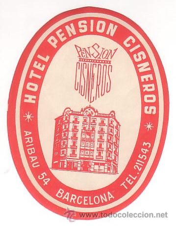 Etiquetas antiguas: Etiqueta Hotel -ESPA&Ntilde;A - HOTEL PENSION CISNEROS -BARCELONA -OVAL 110 X85 mm MONOCROMO