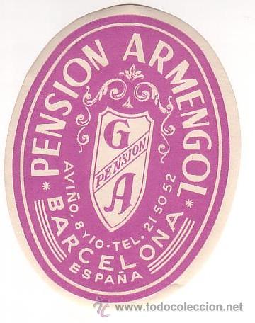 Etiquetas antiguas: Etiqueta Hotel - ESPA&Ntilde;A- PENSION ARMENGOL- -BARCELONA -OVAL 110 X 80 mm