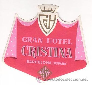 Etiquetas antiguas: Etiqueta Hotel -ESPA&Ntilde;A - GRAN HOTEL CRISTINA -BARCELONA -.IRREGULAR 85 X 80 mm -