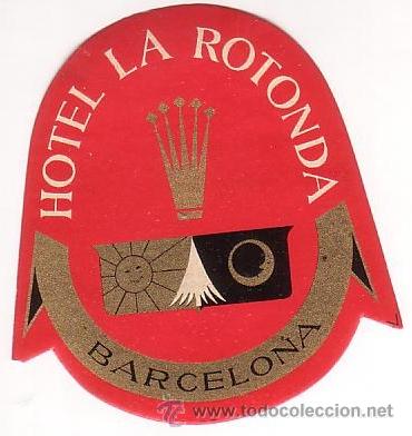 Etiquetas antiguas: Etiqueta Hotel -ESPA&Ntilde;A - HOTEL LA ROTONDA - -BARCELONA -.IRREGULAR 95 X 95 mm-