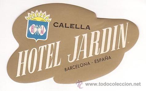 Etiquetas antiguas: Etiqueta Hotel ESPA&Ntilde;A- HOTEL JARDIN- CALELLA -Barcelona -.