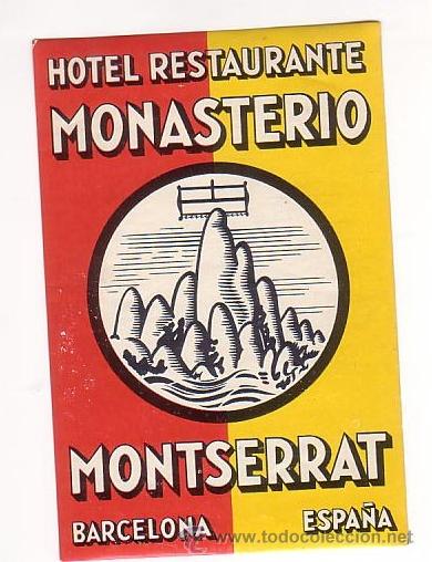 Etiquetas antiguas: Etiqueta Hotel -ESPA&Ntilde;A  -  HOTEL MONASTERIO MONSERRAT-- -Barcelona-120 X 80 MM ILUSTRACION COLOR
