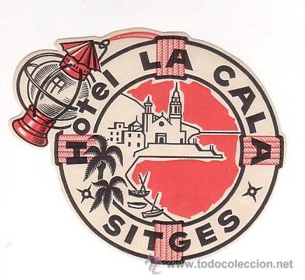 Etiquetas antiguas: Etiqueta Hotel-e-ESPA&Ntilde;A- - HOTEL LA CALA - SITGES -BARCELONA -82 X 110 mm irregular