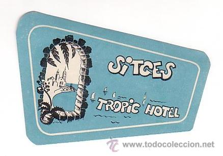 Etiquetas antiguas: Etiqueta Hotel - HOTEL TROPIC- SITGES -Barcelona-.IRREGULAR 95 X 60 mm. ilustracion