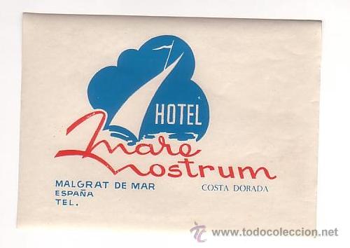 Etiquetas antiguas: Etiqueta Hotel -ESPA&Ntilde;A - HOTEL MARE NOSTRUM- MALGRAT DE MAR-Barcelona-.110 X 80 mm