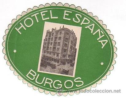Etiquetas antiguas: Etiqueta Hotel -ESPA&Ntilde;A - HOTEL ESPA&Ntilde;A - BURGOS -.OVAL 90 mm