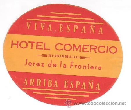 Etiquetas antiguas: Etiqueta Hotel - HOTEL COMERCIO - JEREZ DE LA FRONTERA -CADIZ-OVAL 105 X 90 mm- a&ntilde;os 40