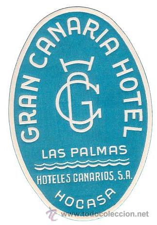 Etiquetas antiguas: Etiqueta Hotel- GRAN CANARIA HOTEL - LAS PALMAS- CANARIAS- HOCASA-OVAL 111 X 75 mm