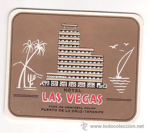 Etiquetas antiguas: Etiqueta Hotel-ESPA&Ntilde;A-HOTEL LAS VEGAS- PUERTO DE LA CRUZ-115X95 -TENERIFE-CANARIAS