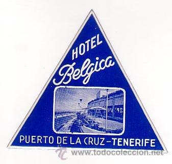 Etiquetas antiguas: Etiqueta Hotel - HOTEL BELGICA PUERTO DE LA CRUZ -TENERIFE- CANARIAS- 68 X 78 mm