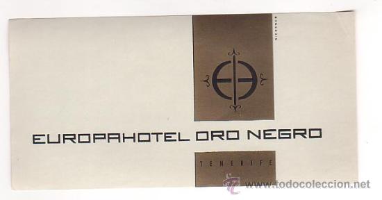 Etiquetas antiguas: Etiqueta Hotel   -      EUROPAHOTEL ORO NEGRO -TENERIFE- CANARIAS-MEDIDAS 150 X 75 mm