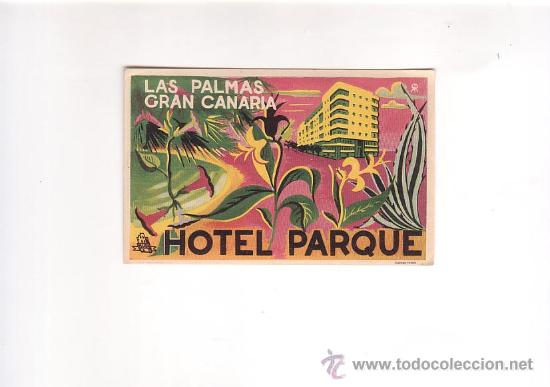 Etiquetas antiguas: Etiqueta Hotel-ESPA&Ntilde;A- CADENA HUSA EN CANARIAS- 1930-1975- HOTEL PARQUE- FOURNIER 73X118