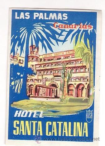 Etiquetas antiguas: Etiqueta Hotel-  CADENA HUSA EN CANARIAS- 1975-1989- HOTEL  SANTA CATALINA- 112 x 75
