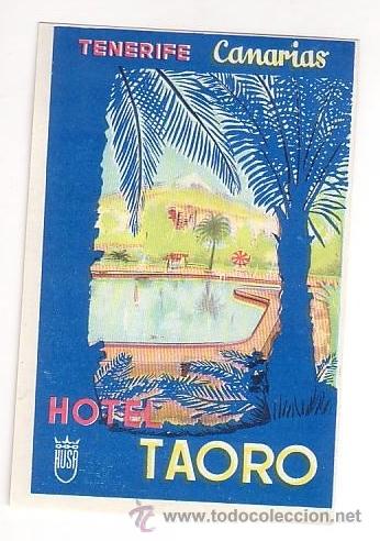 Etiquetas antiguas: Etiqueta Hotel-  CADENA HUSA EN CANARIAS- 1975-1989- HOTEL  TAORO- 112 x 75