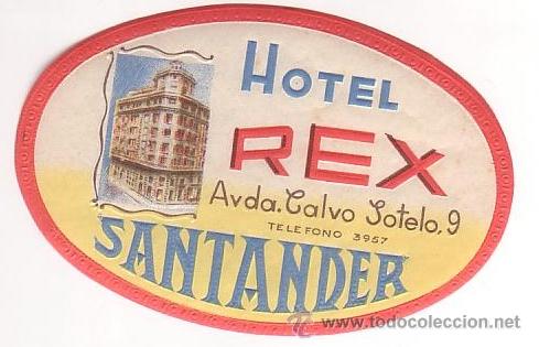 Etiquetas antiguas: Etiqueta Hotel -ESPA&Ntilde;A- HOTEL REX - SANTANDER- CANTABRIA-.MEDIDAS 110 X 70 mm ILUSTRACION - DA