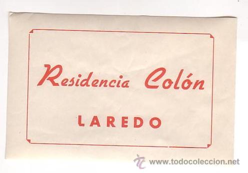 Etiquetas antiguas: Etiqueta Hotel - ESPA&Ntilde;A- RESIDENCIA COLON - LAREDO - SANTANDER- CANTABRIA-.MEDIDAS 115 X 75 mm