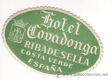 Etiquetas antiguas: Etiqueta Hotel -ESPA&Ntilde;A HOTEL COVADONGA - RIVADESELLA - COSTA VERDE - SANTANDER- CANTABRIA-.