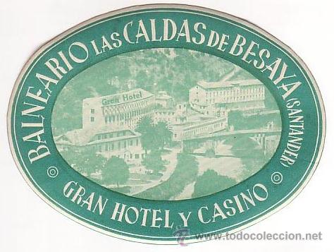 Etiquetas antiguas: Etiqueta Hotel -BALNEARIO LAS CALDAS DE BESAYA - SANTANDER- CANTABRIA-.OVAL 115 X 84 -