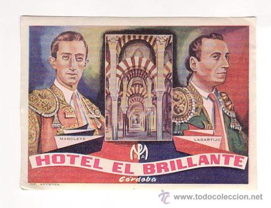 Etiquetas antiguas: Etiqueta Hotel ESPA&Ntilde;A - ESPA&Ntilde;A HOTEL EL BRILLANTE - MANOLETE - LAGARTIJO -CORDOBA-MEDIDAS 92 X 122