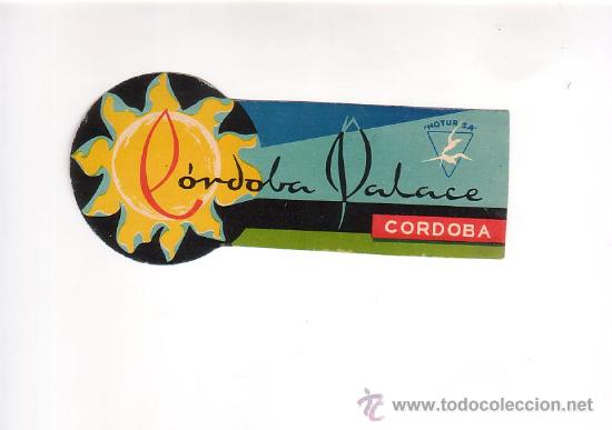 Etiquetas antiguas: Etiqueta Hotel - ESPA&Ntilde;A- HOTEL CORDOBA PALACE - GRUPO HOTURSA- CORDOBA -I 150mm x65 mm