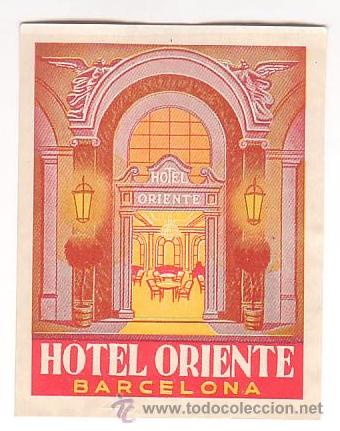 Etiquetas antiguas: Etiqueta Hotel   -ESPA&Ntilde;A -HOTEL  ORIENTE -  -BARCELONA -1er,HOTEL CADENA HUSA,MAGNIFICA ILUSTRACION