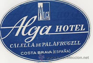 Etiquetas antiguas: Etiqueta Hotel   - ALGAR HOTEL-CALELLA DE PALAFRUGUELL- GERONA- COSTA BRAVA -GERONA