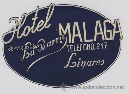 Etiquetas antiguas: Etiqueta Hotel -ESPA&Ntilde;A -HOTEL MALAGA - LINARES- JAEN-Medidas OVAL 105 X 72  mm
