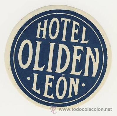 Etiquetas antiguas: Etiqueta Hotel -ESPA&Ntilde;A -HOTEL OLIDEN- LEON-Medidas DIAMETRO 77  mm